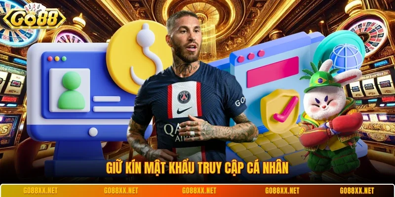 Chính Sách Bảo Mật 2 Sunwin Giữ kín mật khẩu truy cập cá nhân