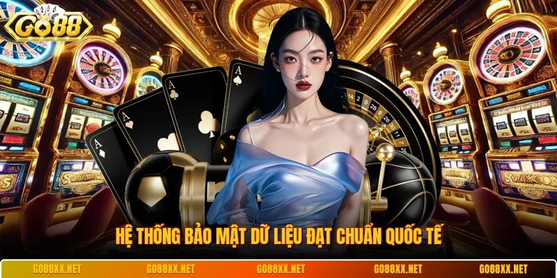 Giấy Phép Hoạt Động Go88 3 Sunwin Hệ thống bảo mật dữ liệu đạt chuẩn quốc tế