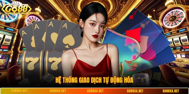 Hệ thống giao dịch tự động hóa